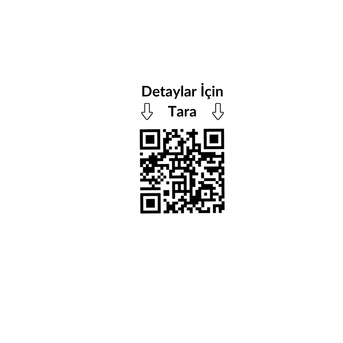 Printable QR code card with the Turkish caption Detaylar için tara, scan for details.
